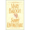 Simply Unforgettable door Mary Balogh