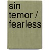 Sin Temor / Fearless by Max Luccado