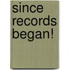 Since Records Began! door Paul Simons
