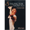 Singing For Musicals by Millie Taylor