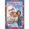 Singing for Dr. King door Scholastic Inc.