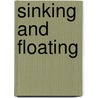 Sinking and Floating by Natalie M. Rosinsky