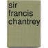 Sir Francis Chantrey