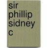 Sir Phillip Sidney C door H.R. Woudhuysen