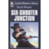 Six-Shooter Junction