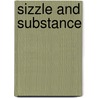 Sizzle And Substance door Eric Jensen