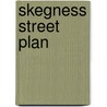 Skegness Street Plan door Onbekend