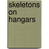 Skeletons On Hangars by Daniel J. Cook