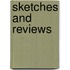 Sketches And Reviews