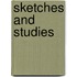 Sketches And Studies
