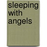 Sleeping With Angels door Alan Blain Cunningham