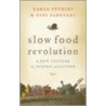 Slow Food Revolution door Gigi Padovani