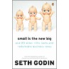 Small Is The New Big door Seth Godin