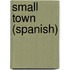Small Town (Spanish)