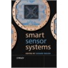 Smart Sensor Systems door Gerard Meijer