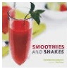 Smoothies And Shakes by Elsa Petersen-Schepelern
