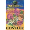 Snatched From Earth! by Bruce Coville