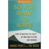 So You Want To Write door Professor Marge Piercy