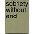 Sobriety Without End