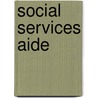 Social Services Aide door Jack Rudman