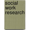 Social Work Research by Norman Polnasky