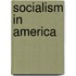 Socialism In America