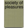Society Of Pleasures door Kathryn A. Hoffmann