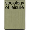 Sociology of Leisure by Spon
