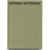 Software-Architektur by Oliver Vogel