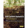 Soil Carbon Dynamics door Werner L. Kutsch