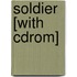 Soldier [with Cdrom]
