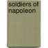 Soldiers of Napoleon