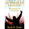 Soldiers of the Lord by Myron D. Turner