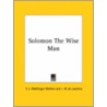 Solomon The Wise Man by Samuel Liddell MacGregor Mathers