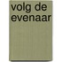 Volg de evenaar