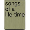 Songs Of A Life-Time door Eliza Allen Starr