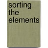 Sorting the Elements door Ian Barber