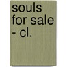 Souls For Sale - Cl. door John Frederick Whitehead