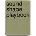 Sound Shape Playbook