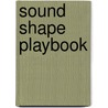 Sound Shape Playbook door Lynn Kleiner