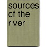 Sources of the River door Jack Nisbet