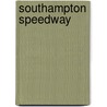 Southampton Speedway by Paul Eustace