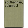 Southennan, Volume 2 by John Galt