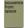 Souvenirs From Space by Judy Alter