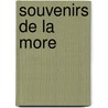 Souvenirs de La More door Jacques Mangeart