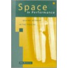 Space In Performance by Gay McAuley