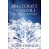 Spacecraft Voyager 1 door Alice Oswald