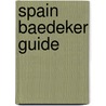 Spain Baedeker Guide by Rainer Eisenschmid