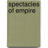 Spectacles Of Empire door Christopher A. Frilingos
