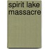 Spirit Lake Massacre